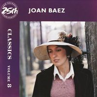 Joan Baez - Classics, Vol. 8